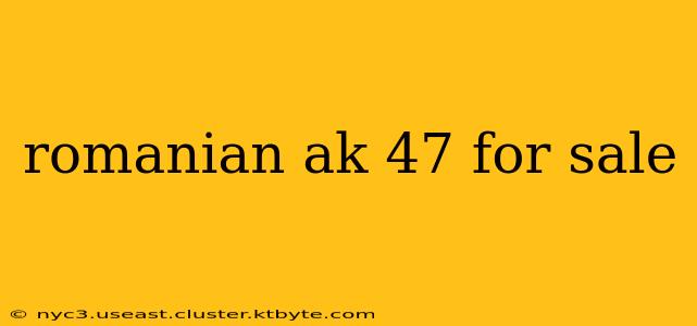 romanian ak 47 for sale