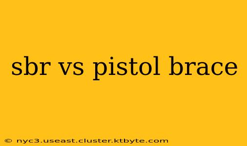 sbr vs pistol brace