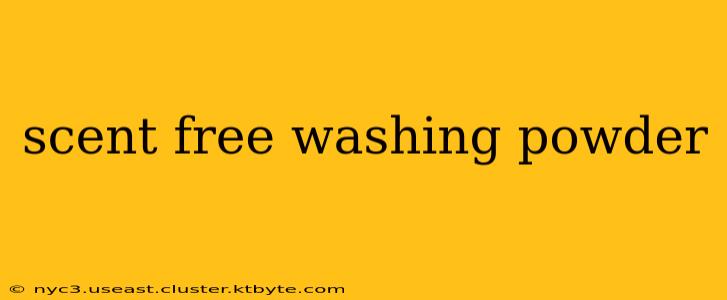 scent free washing powder