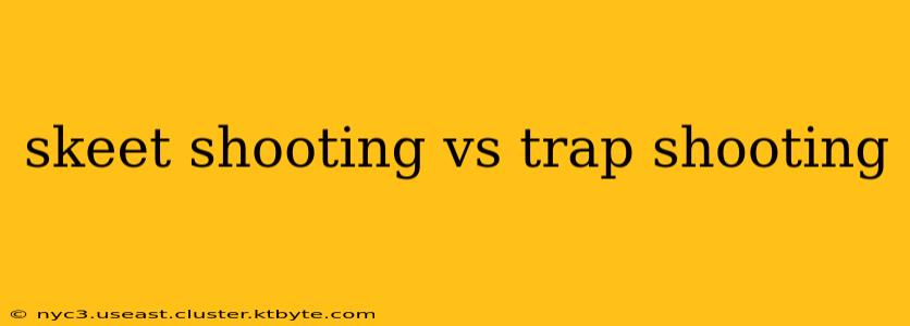 skeet shooting vs trap shooting