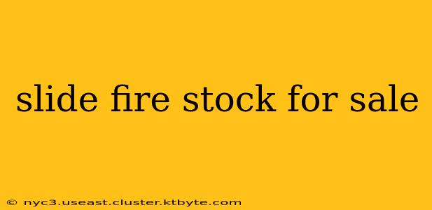 slide fire stock for sale