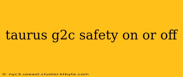 taurus g2c safety on or off