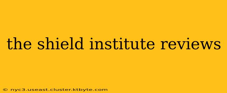 the shield institute reviews