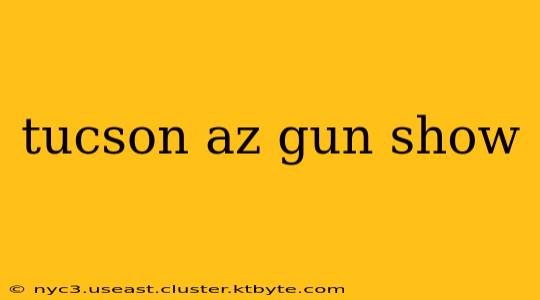 tucson az gun show