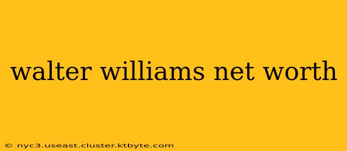 walter williams net worth