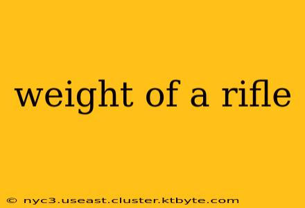 weight of a rifle