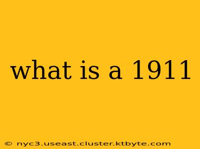 what is a 1911