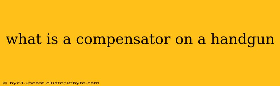 what is a compensator on a handgun