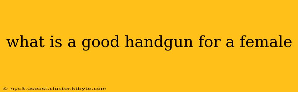 what is a good handgun for a female