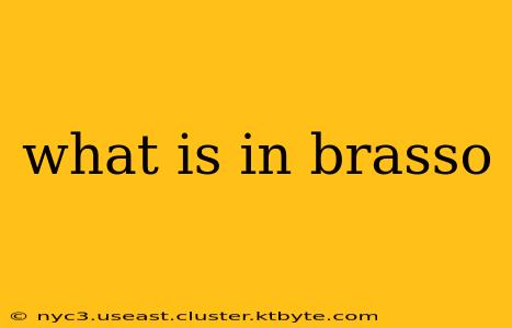 what is in brasso