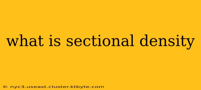 what is sectional density