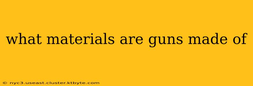 what materials are guns made of