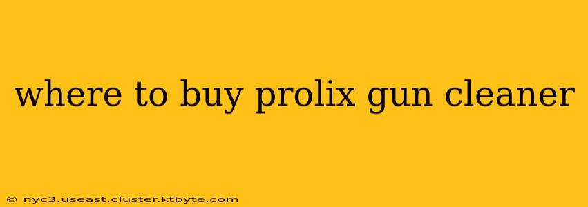 where to buy prolix gun cleaner