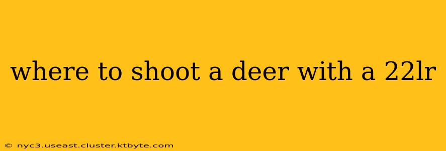 where to shoot a deer with a 22lr