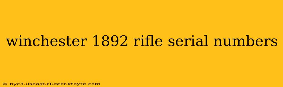 winchester 1892 rifle serial numbers