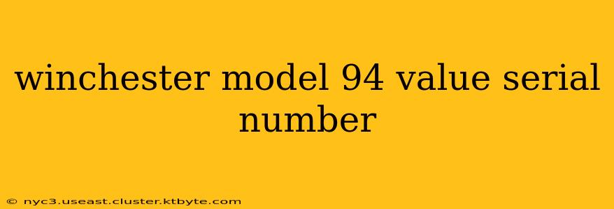 winchester model 94 value serial number