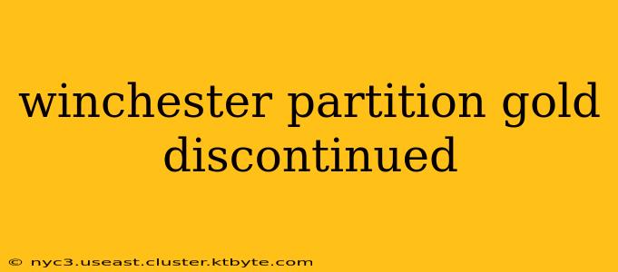 winchester partition gold discontinued