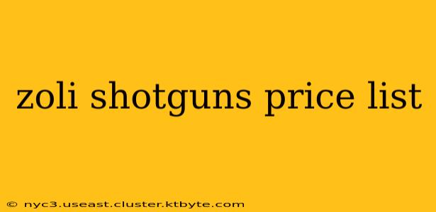 zoli shotguns price list